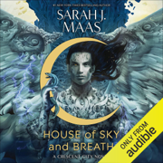 House of Sky and Breath: Crescent City, Book 2 (Unabridged)