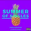 Summer of Singles - EP album lyrics, reviews, download