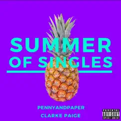 Summer of Singles - EP by Pennyandpaper & Clarke Paige album reviews, ratings, credits