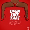 Open Like Dat - Single