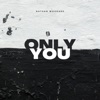 Only You - Single