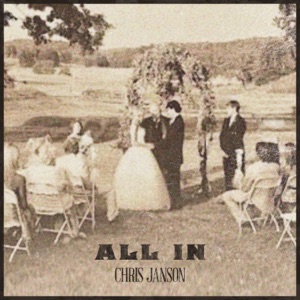 Chris Janson - All In - Line Dance Music