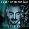 Soner Sarıkabadayı - Seveni Arıyorum