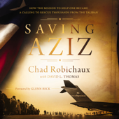 Saving Aziz - Chad Robichaux