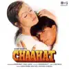 Chaahat (Original Motion Picture Soundtrack) album lyrics, reviews, download