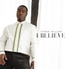 I Believe - Single