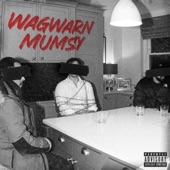 Wagwarn Mumsy (feat. Frisco) artwork