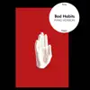 Bad Habits (Piano Version) - Single album lyrics, reviews, download
