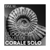 Ludovico Einaudi: Corale solo - Single