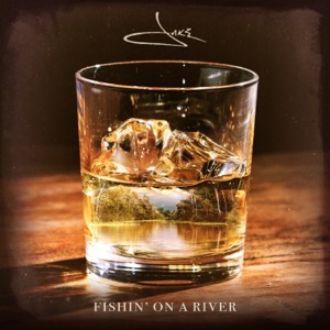 Fishin' On a River - Single