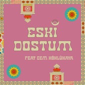 Ko Shin Moon - Eski Dostum (feat. Cem Koklukaya)
