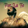 Por La Fe - Single album lyrics, reviews, download