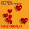 Don't Lose Your Heart Tonight - Single