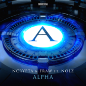 ALPHA (Extended Mix) [feat. Nolz] - Ncrypta & Fraw
