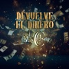 Devuelve El Dinero - Single