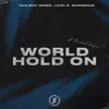 World, Hold On (feat. Michael Shynes) - Single album lyrics, reviews, download