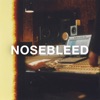 Nosebleed - Single