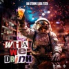 What We Drink - Single
