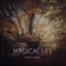 Magical Life artwork