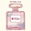 Perfume...Love - Single, 2023