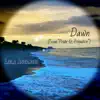 Dawn (From "Pride & Prejudice") - Single album lyrics, reviews, download