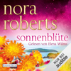 Sonnenblüte: Der Zauber der grünen Insel 3 - Nora Roberts & Uta Hege - Übersetzer