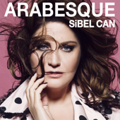 Arabesque - Sibel Can