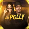 Vai Polly by DJ Polyvox, Dj Eva iTunes Track 1