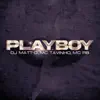Playboy (feat. DJ Matt D) - Single album lyrics, reviews, download