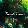 Double Lariat - Single
