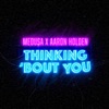 Thinking 'Bout You - Single