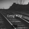 Long Way - qMp Keyz lyrics