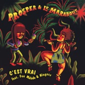 Prosper/Le Marabout - C'est Vrai (feat. Fou Malade & Niagass) feat. Fou Malade,Niagass