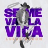 Se Me Va La Vida - Single