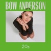 20s by Bow Anderson iTunes Track 1