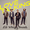 Eli Young Band - Love Talking artwork