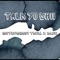 Talk Yo Shii (feat. DlewKW) - Southernmost Trell lyrics