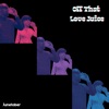 Off That Love Juice - Single