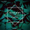 Elegant Chill Volume 2 - EP