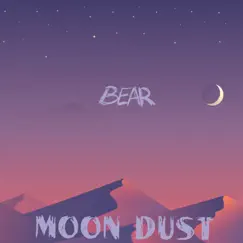 Moon Dust by Bear. album reviews, ratings, credits