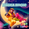Mágica Noche - Single