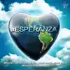 Esperanza (feat. Dennny Well, Samy Marto & Eddie Yago) - Single album lyrics, reviews, download