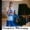 Couples Therapy (feat. Serenade) - Single album lyrics, reviews, download