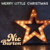 Nic Burton - Have Yourself a Merry Little Christmas