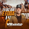 Tu Diz Que É Foda - Single