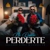 No Quiero Perderte - Single