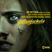 No Return (Main Title Theme) [Single From “Yellowjackets Showtime Original Series Soundtrack”] - Single