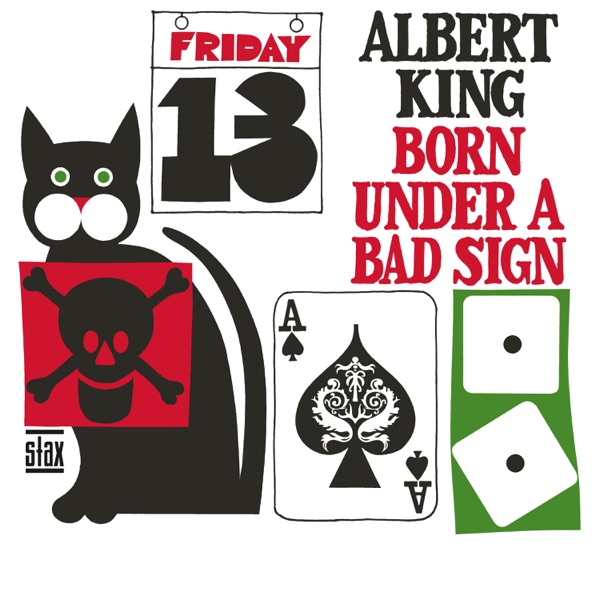 Albert King - Born Under a Bad Sign