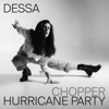 Hurricane Party / Chopper - Single