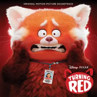 Turning Red (Original Motion Picture Soundtrack) by Finneas O’Connell, Ludwig Göransson & 4*TOWN (From Disney and Pixar’s Turning Red) album reviews, ratings, credits